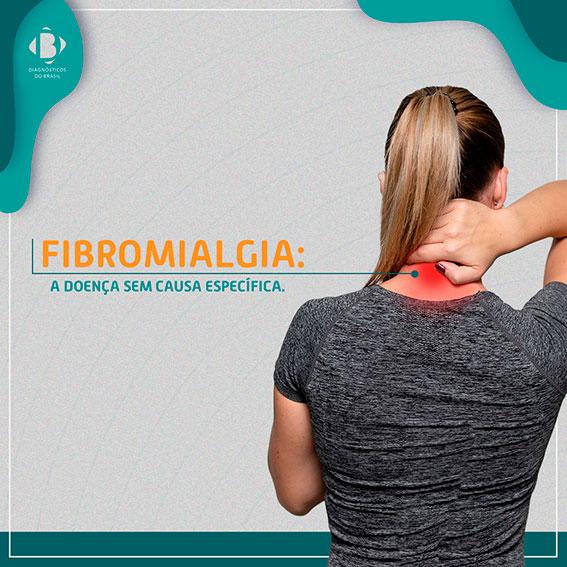 Fibromialgia: saiba mais sobre essa doença sem causa específica | Diagnósticos do Brasil