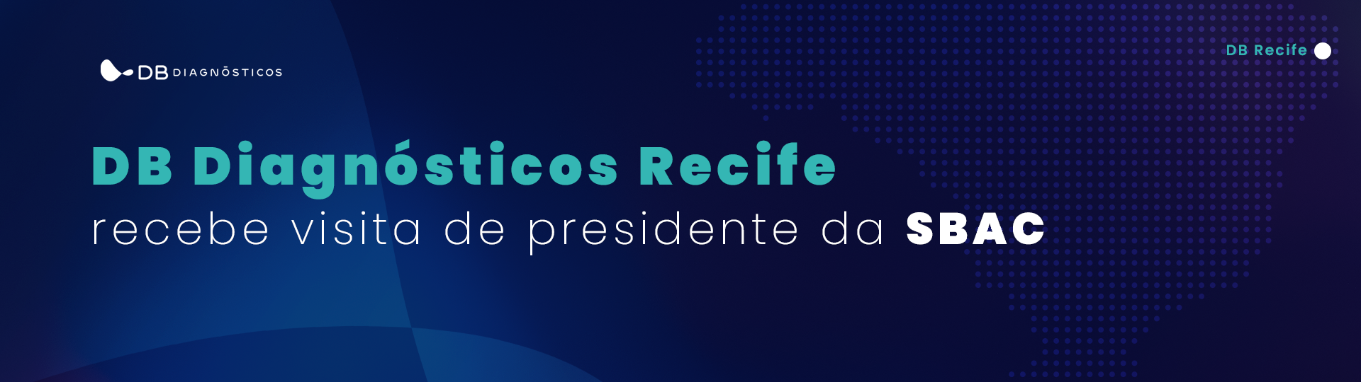 DB DIAGNÓSTICOS DE RECIFE RECEBE VISITA DE PRESIDENTE DA SBAC