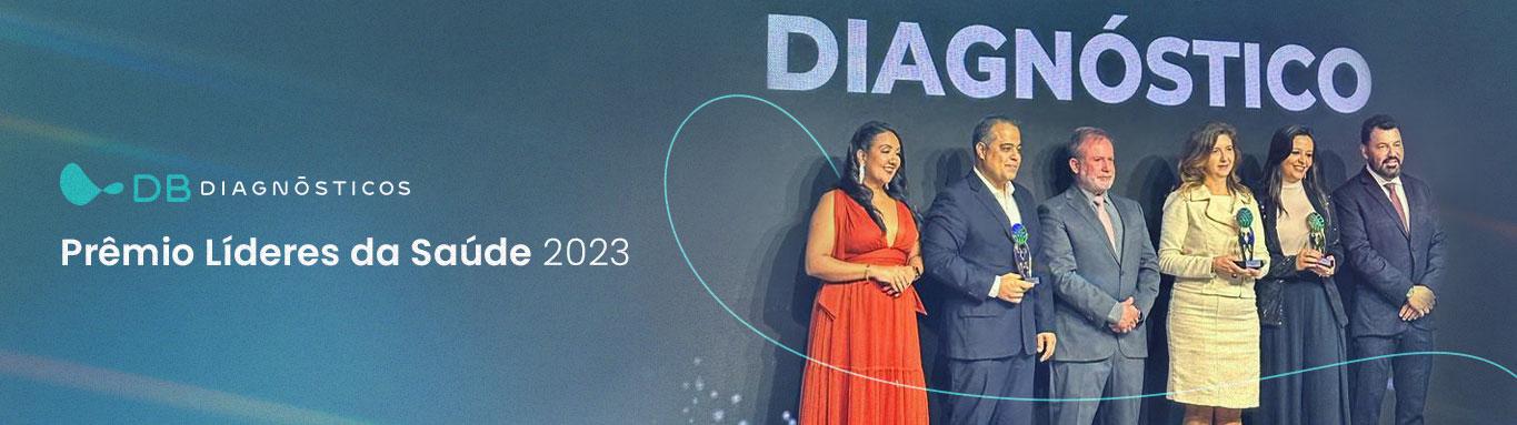 DB Diagnósticos recebe prêmio Líderes da Saúde 2023 | Diagnósticos do Brasil