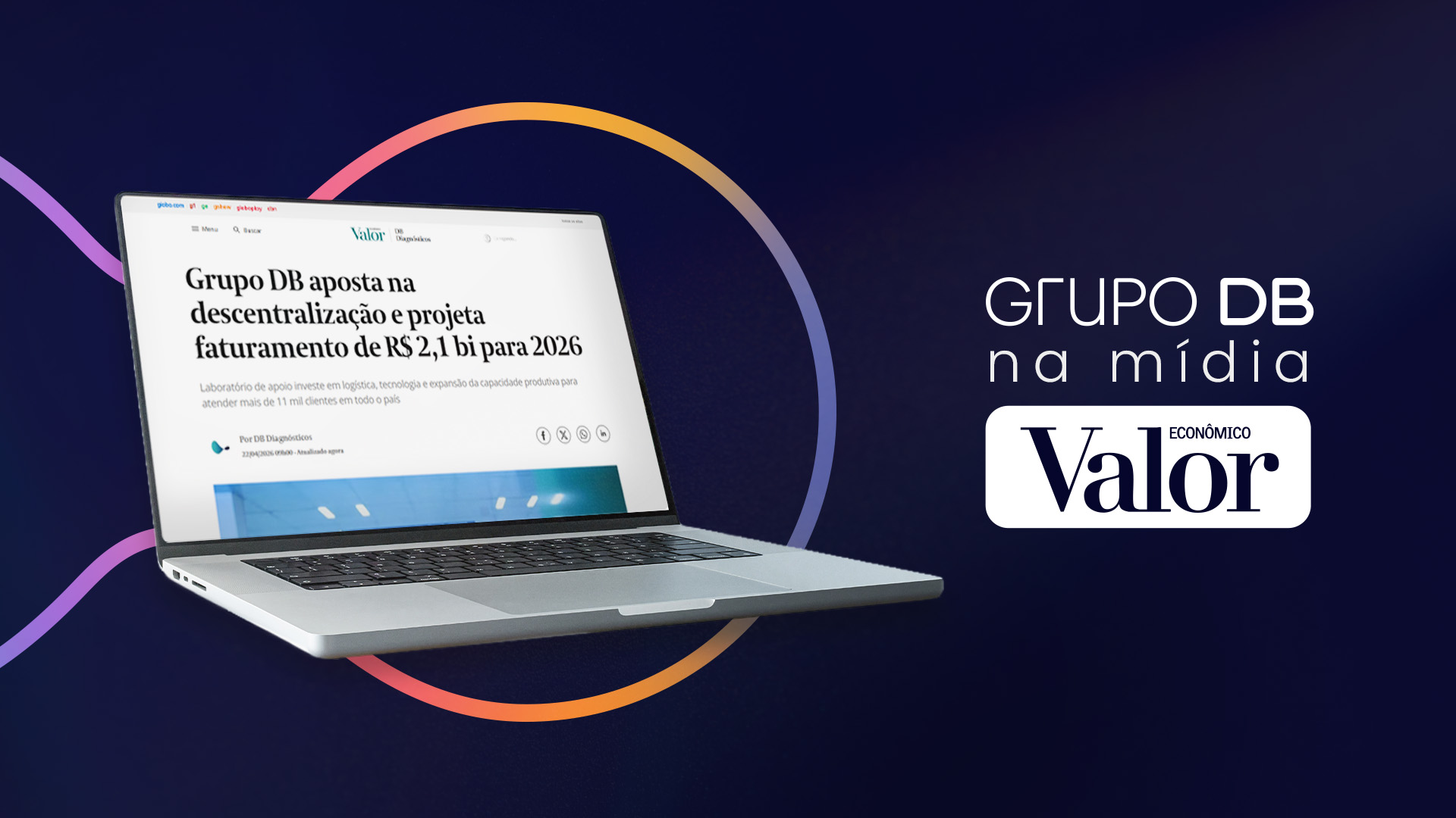 Grupo DB aposta na descentralização e projeta faturamento de R$ 2,1 bi para 2026  | Diagnósticos do Brasil: Referência em Apoio Laboratorial