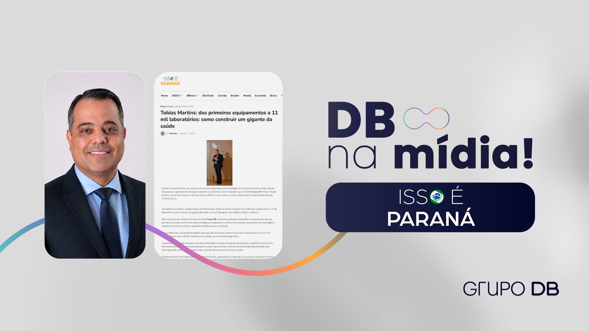DB na mídia: CEO do Grupo DB é destaque no Isso É Paraná  | Diagnósticos do Brasil: Referência em Apoio Laboratorial